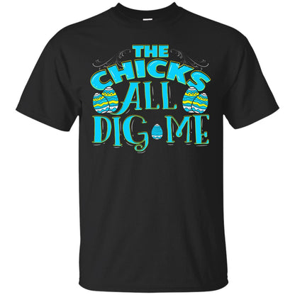 Cute Easter Shirts The Chicks All Dig Me Black