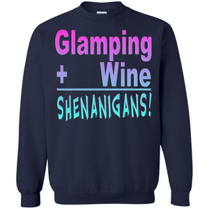 Glamping Drink Wine Shenanigans Funny Happy Glamper T-shirt