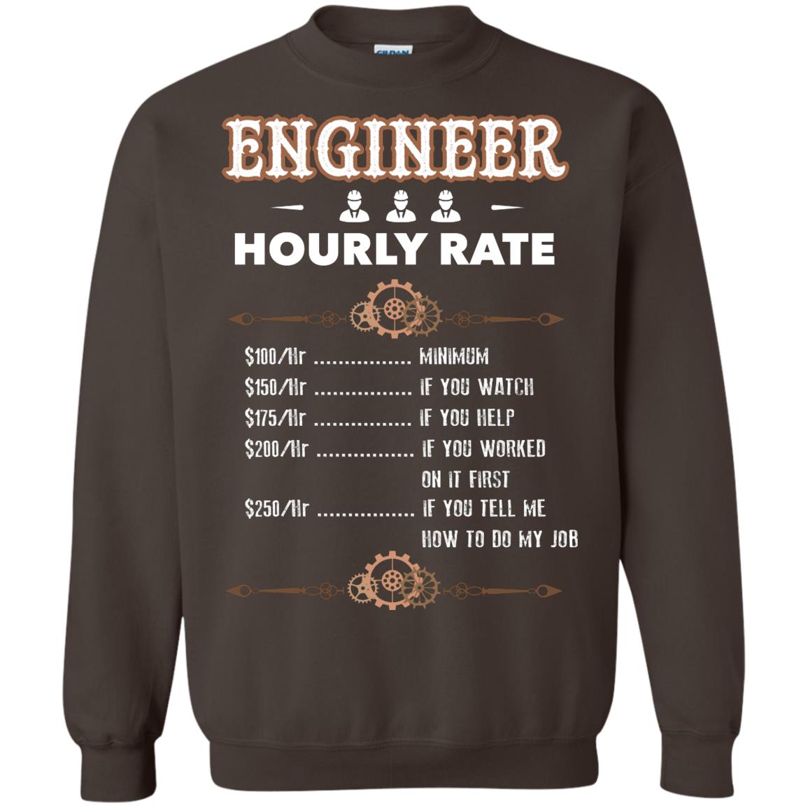 Engineer Hourly Rate Shirt For Mens Or Womens Dark Chocolate