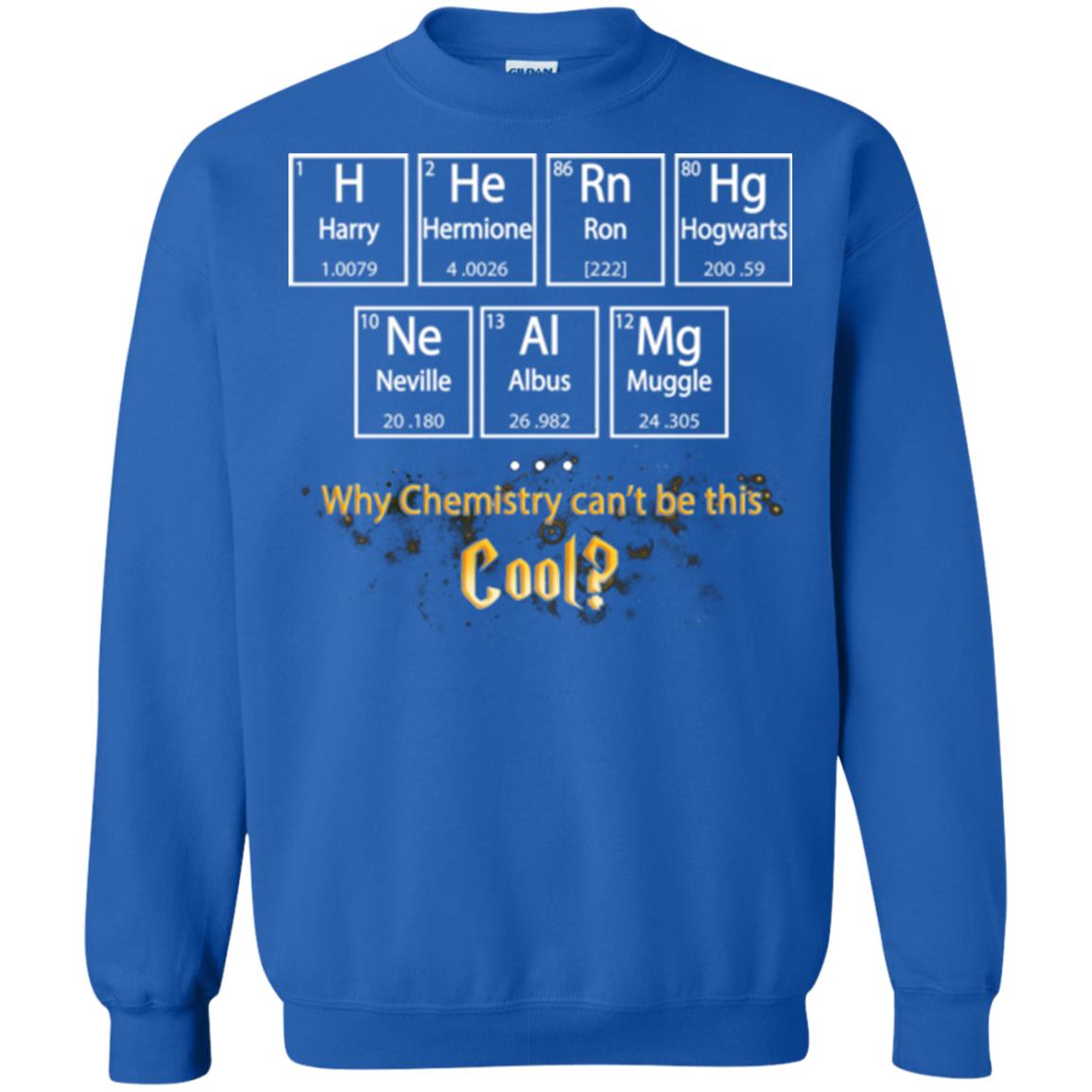 Why Chemistry Can_t Be This Cool Harry Potter Element Movie T-shirt Royal