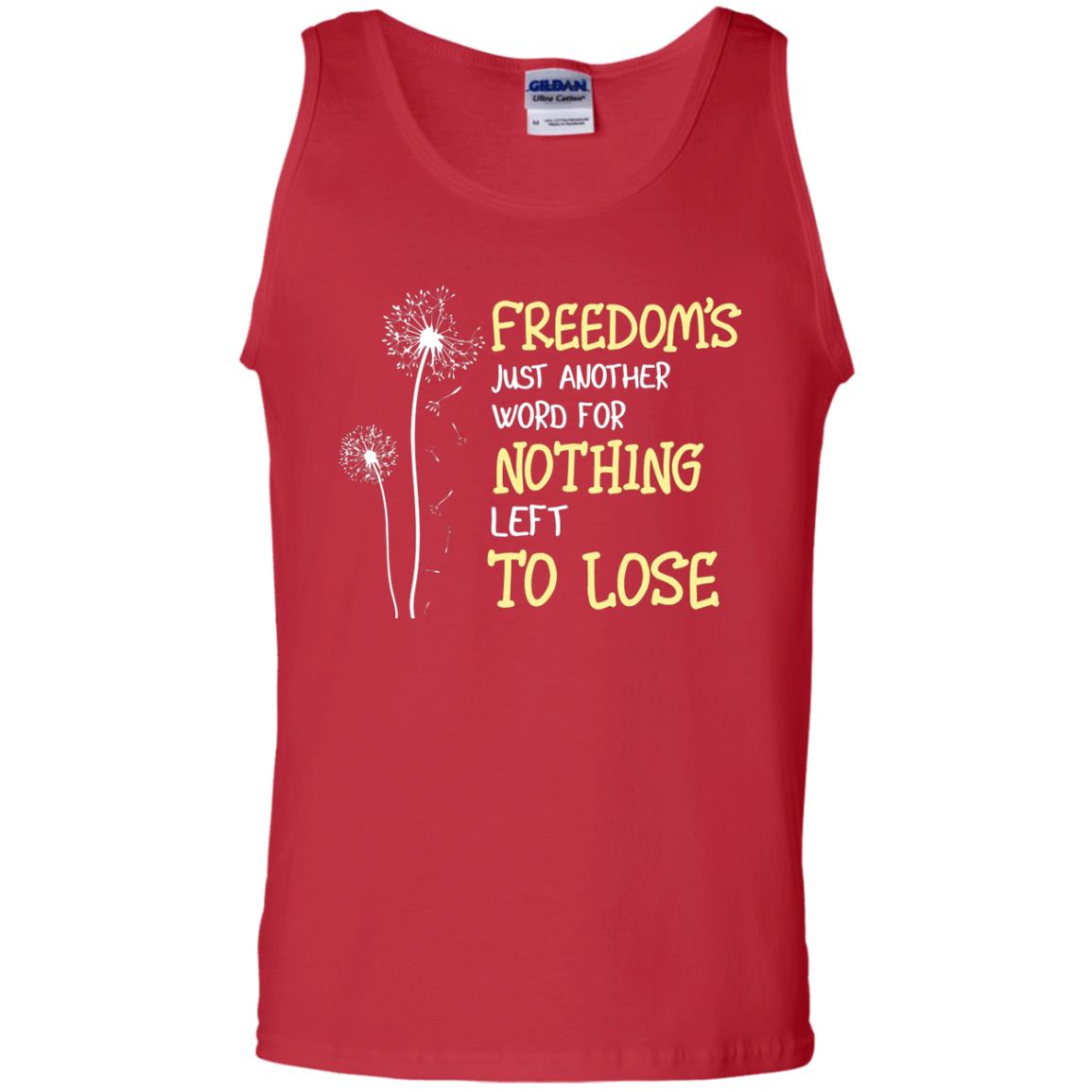 Freedom_s Just Another Word Nothing Left To Lose Shirt Red