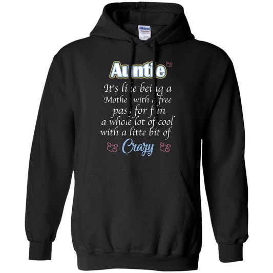 Auntie It's Like Being A Mother With A Free Pas For Fun A Whole Lot Of Cool With A Little Bit Of Crazy Black
