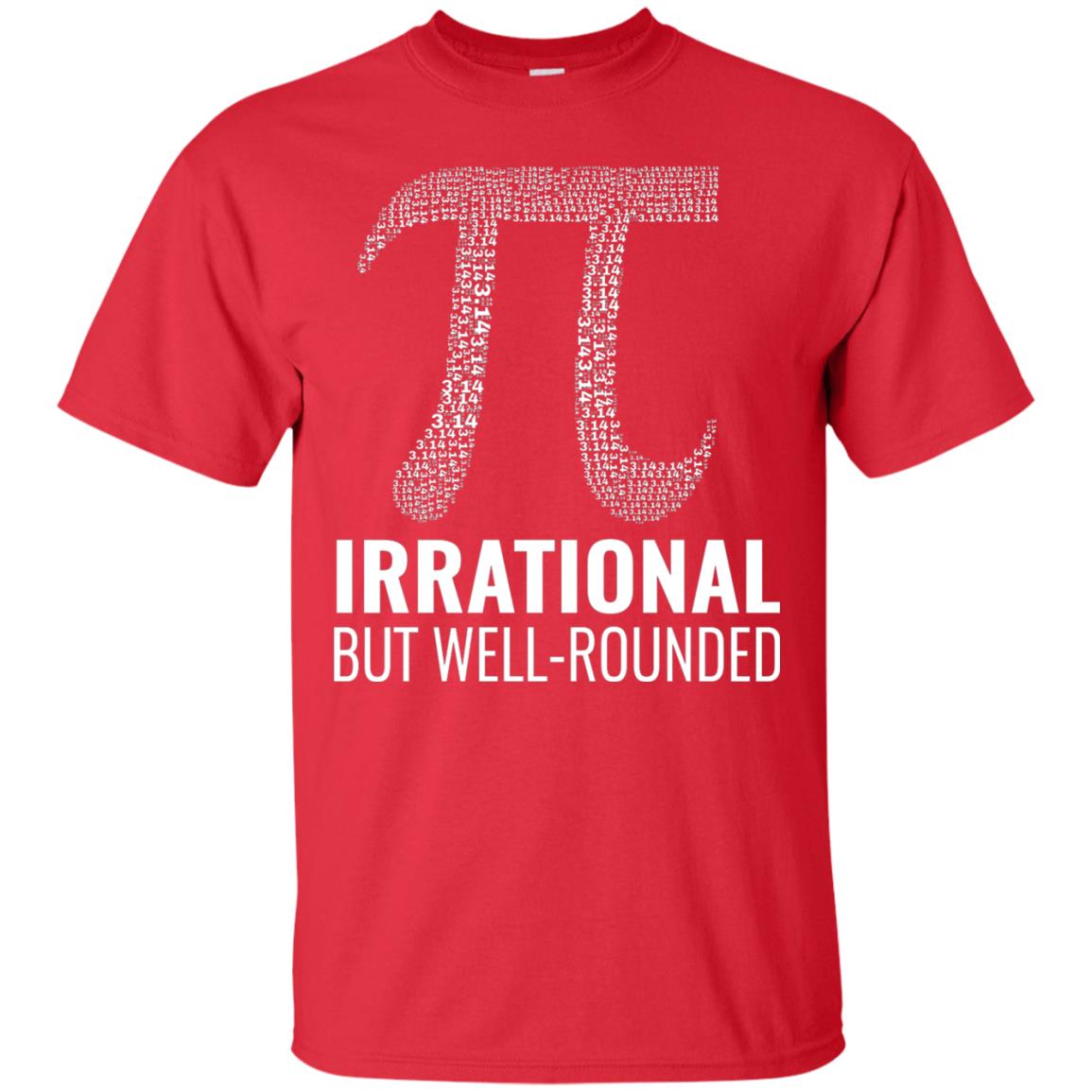Funny Pi Shirt Irrational But Well Rounded Red