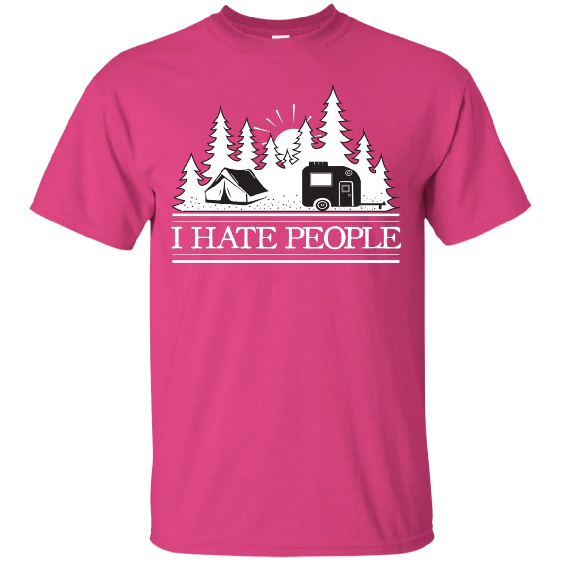 I Hate People Camping Lover Shirt Heliconia