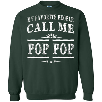 Family T-shirt My Favorite People Call Me Pop Pop Forest Green