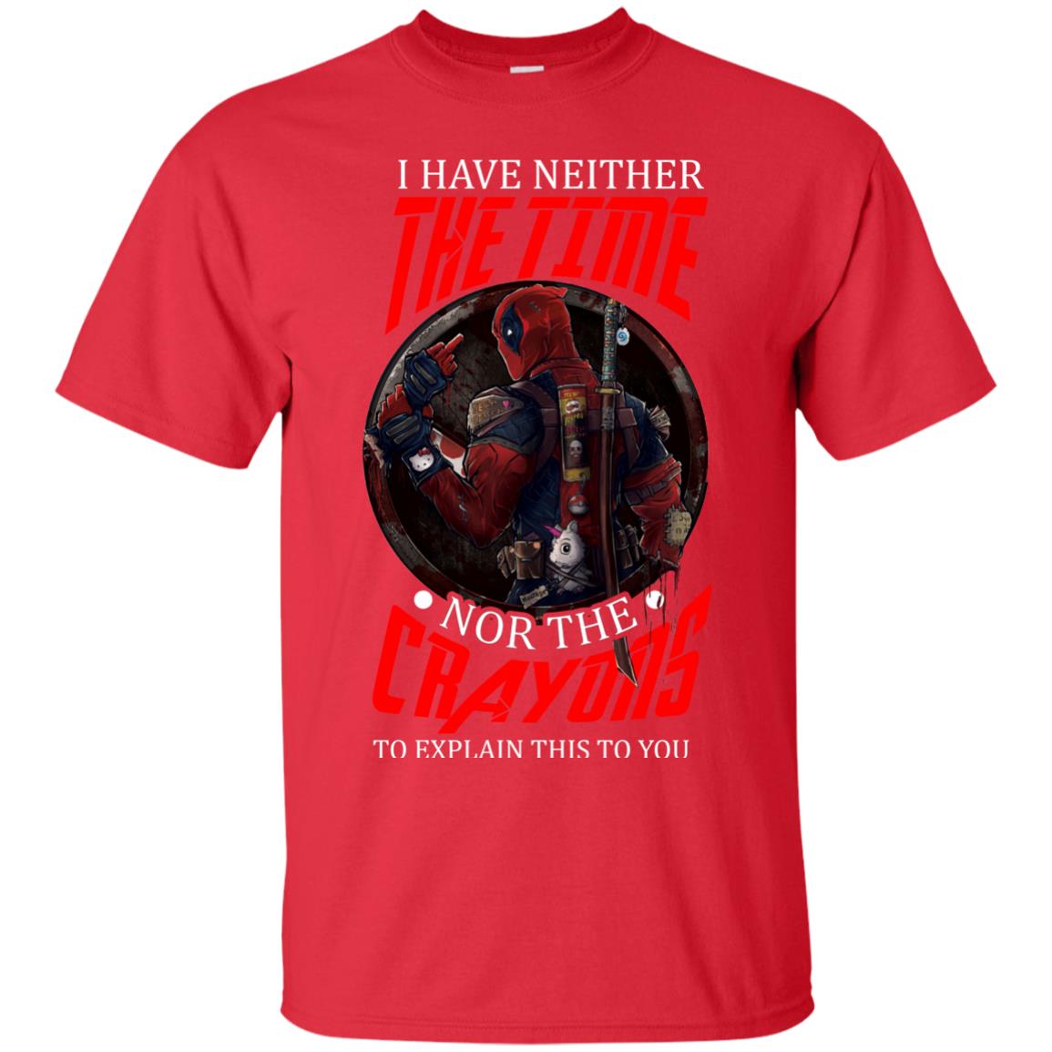 I Have Neither The Time Nor The Crayons To Explain This To You Movie Fan T-shirt Red