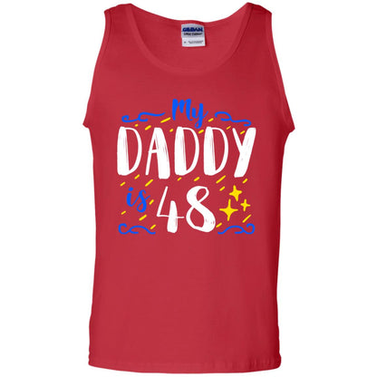 My Daddy Is 48 48th Birthday Daddy Shirt For Sons Or Daughters Red