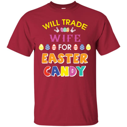 Will Trade Wife For Easter Candy Husband T-shirt For Easter Holiday Cardinal