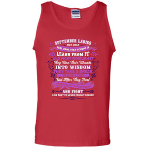 September Ladies Shirt Not Only Feel Pain They Accept It Learn From It They Turn Their Wounds Into WisdomG220 Gildan 100% Cotton Tank Top