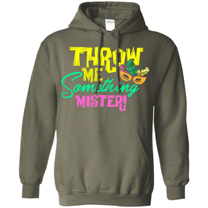 Mardi Gras T-shirt Throw Me Something Mister Military Green