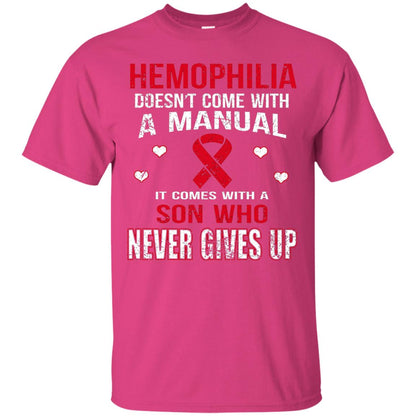 Hemophilla Shirt Comes With Son Who Never Gives Up Heliconia