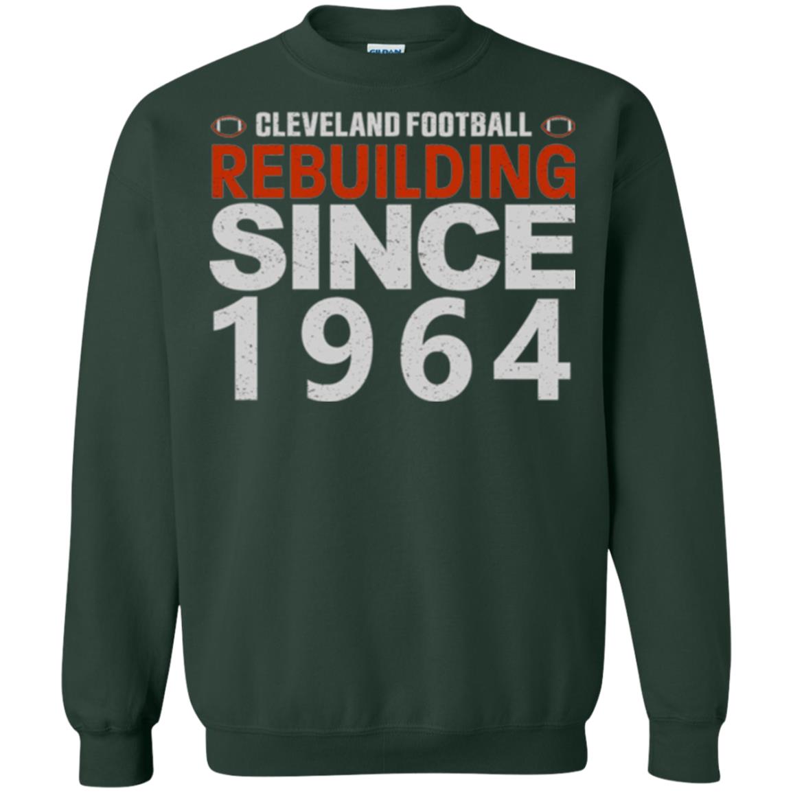 Football T-shirt Cleveland Football Rebuilding Since 1964 Forest Green