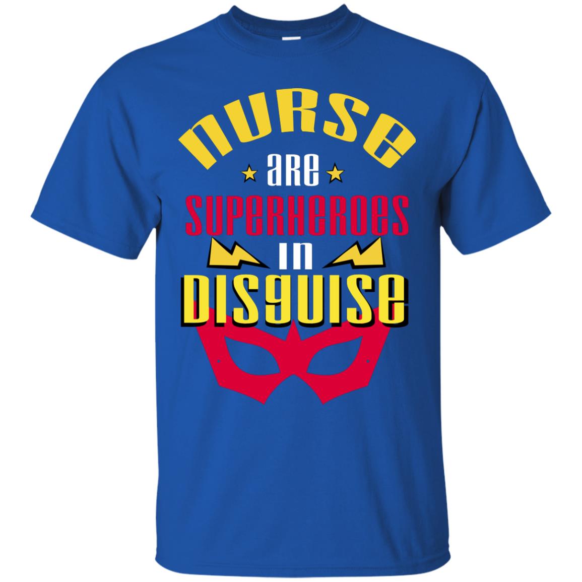 Nurse Are Superheroes In Disguise Movie Fan T-shirt Royal