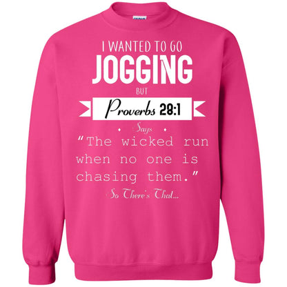 I Wanted To Go Jogging But Proverbs 281 Says The Wicked Run When No One Is Chasing Them Heliconia