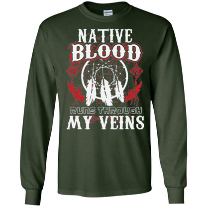 American T-shirt Native Blood Runs Through My Veins Forest Green