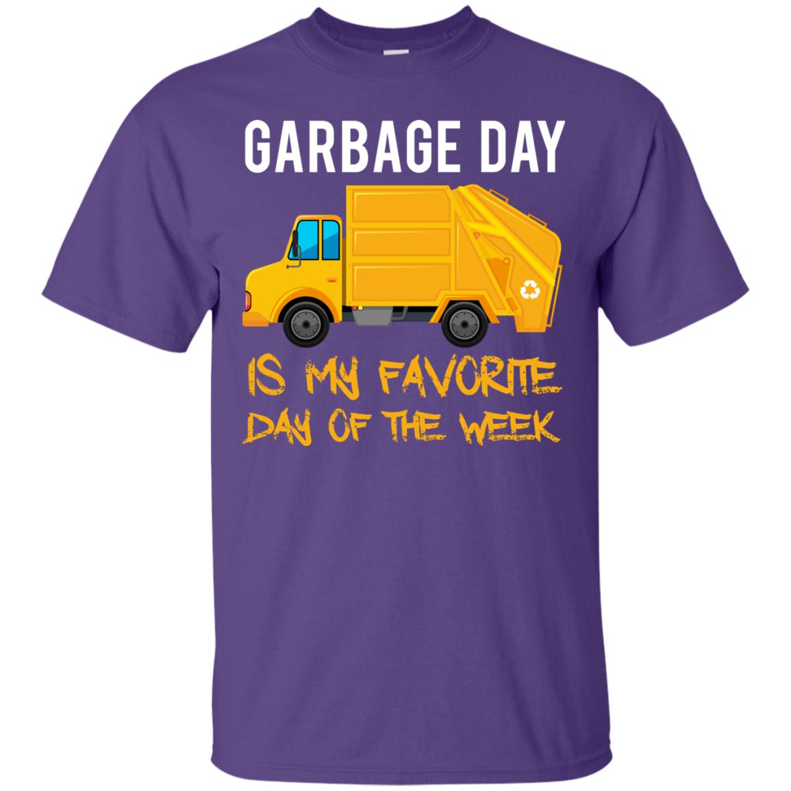 Garbage Day Is My Favorite Day Of The Week Garbage Day T-shirt Purple
