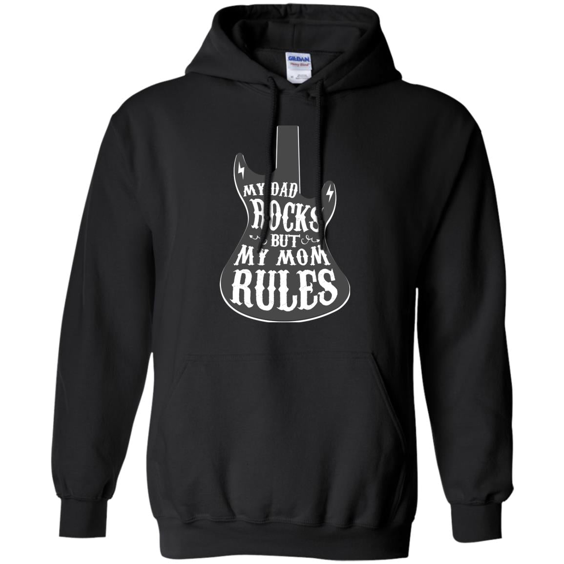 My Dad Rocks But My Mom Rules Shirt For Daughter Or SonG185 Gildan Pullover Hoodie 8 oz.