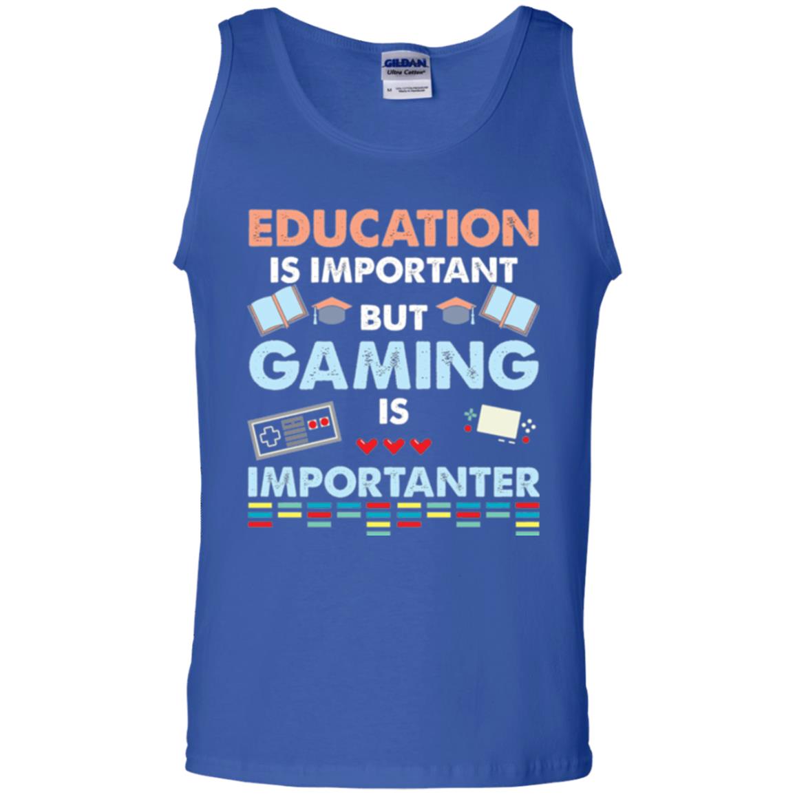 Education Is Important But Gaming Importanter Gamer T-shirt Royal