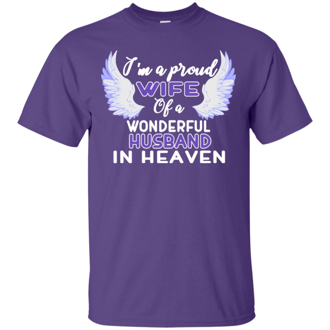 I'm A Proud Wife Of A Wonderful Husband In Heaven Best Shirt For Wife Purple