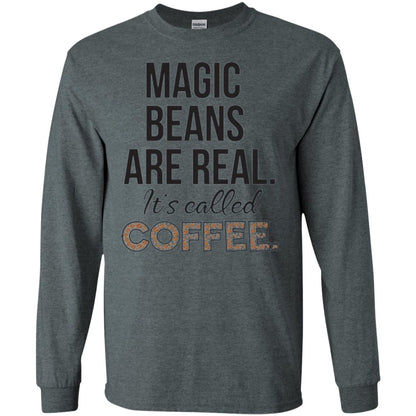 Coffee Lovers T-shirt Magic Beans Are Real It_s Called Coffee Dark Heather