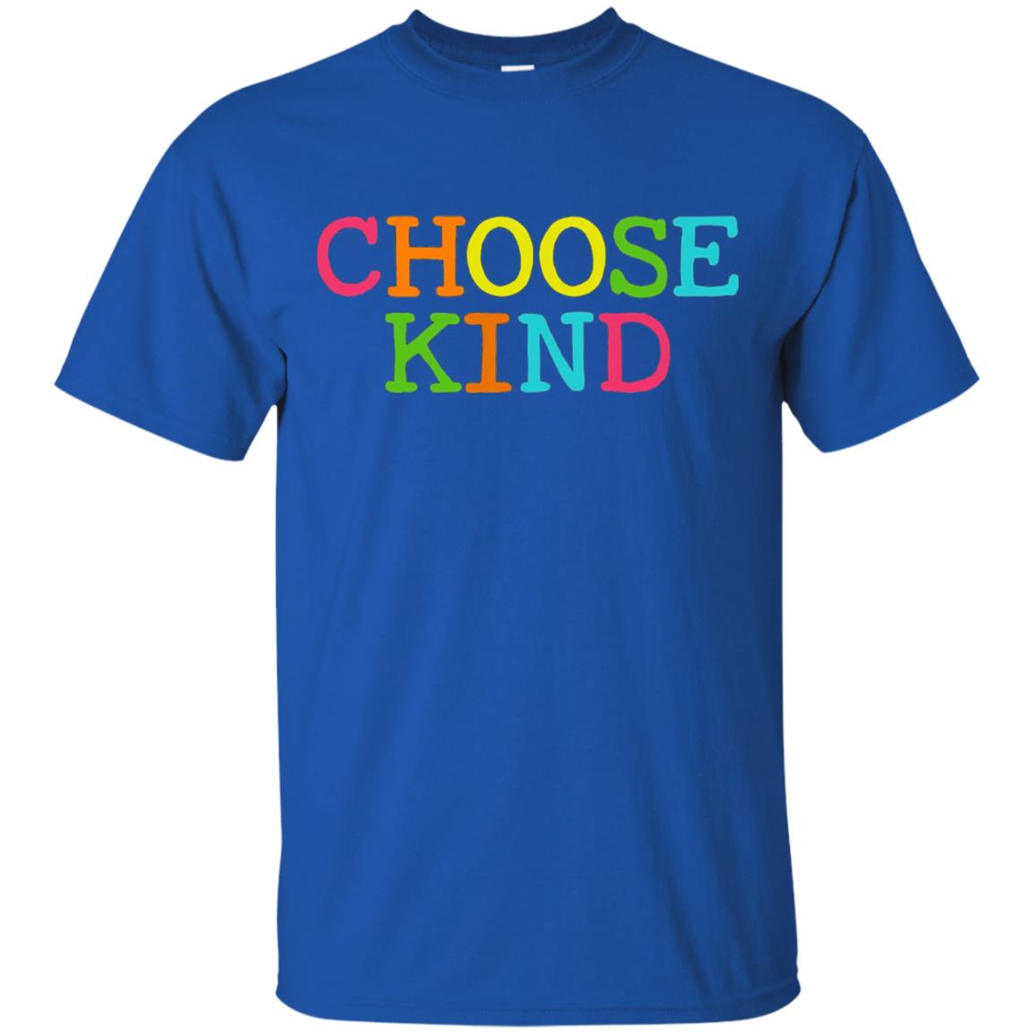 Choose Kind Be Kind Anti Bullying T-shirt Royal