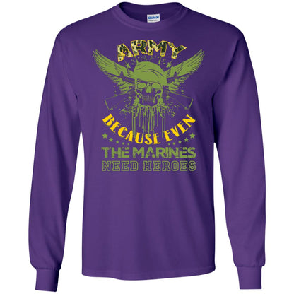 Army Because Even The Marines Need Heroes Purple