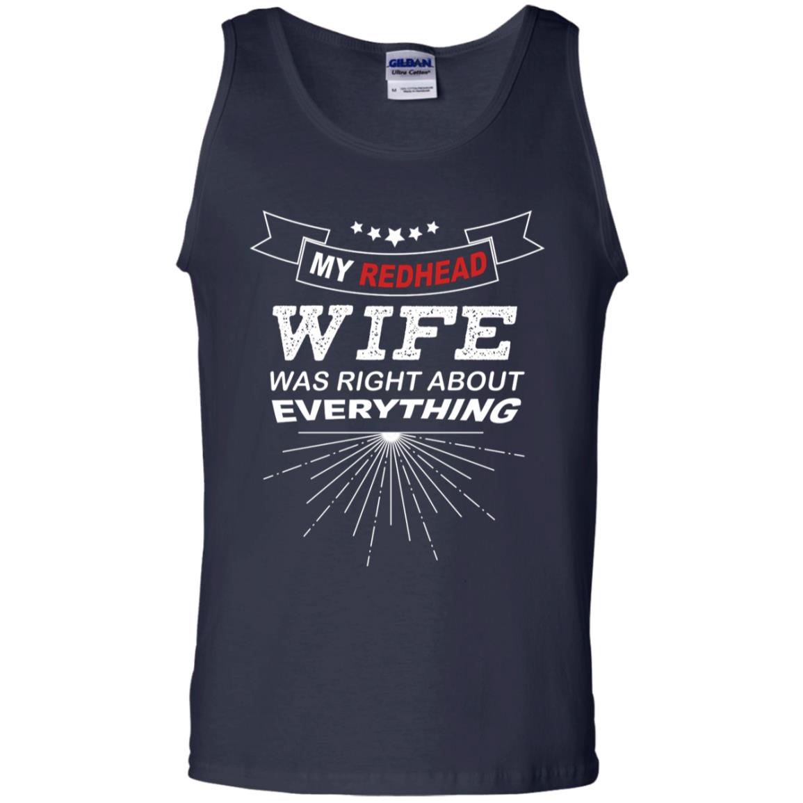 My Redhead Wife Was Right About Everything Shirt For Husband Navy