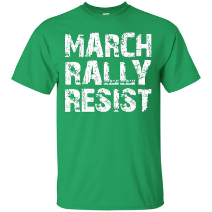 March Rally Resist Politics Government Shirt Irish Green