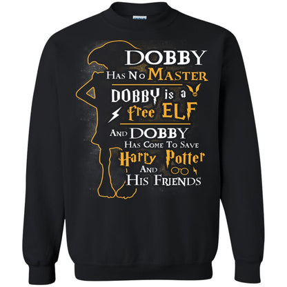 Dobby Has No Master Dobby Is A Free Elf And Dobby Has Come To Save Harry Potter And His Friends Movie Fan T-shirt Black