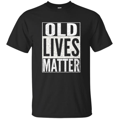 Old Lives Matter T-shirt Black