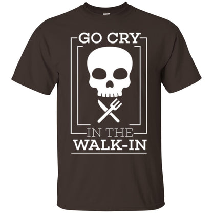 Chef T-shirt Go Cry In The Walk In Dark Chocolate