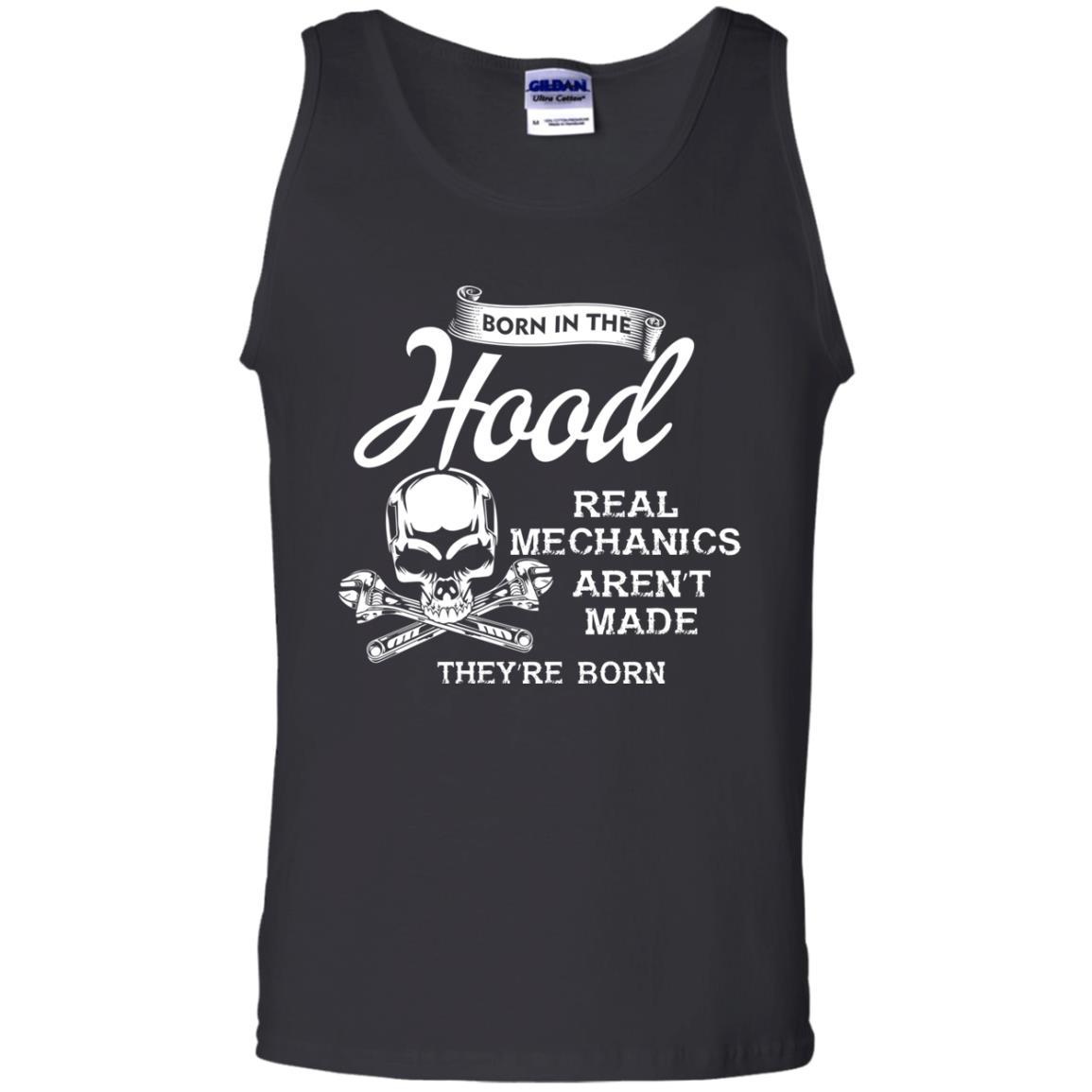 Born In The Hood Real Mechanics Aren't Made They're Born T-shirt Black