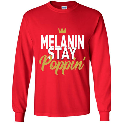 Melanin Stay Poppin Melanin Rich Drippin Melanin T-shirt Red