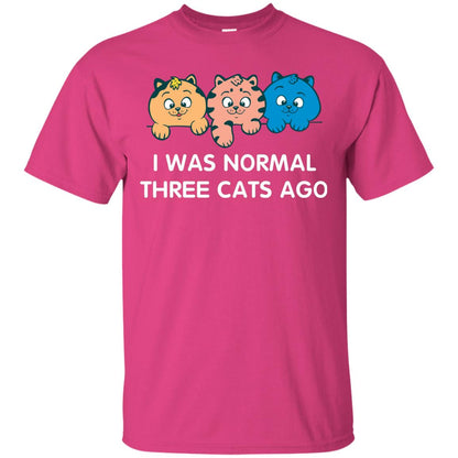 Cat Lover T-shirt I Was Normal Three Cats Ago Heliconia