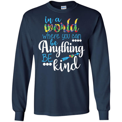 Where You Can Be Anything Be Kind Autism Awarenes Shirt Navy