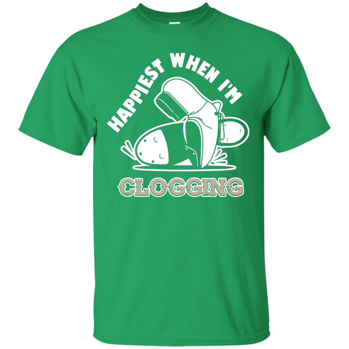 Clogger T-shirt Happiest When I'm Clogging Irish Green