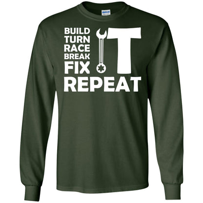 Build Turn Race Break Fix Repeat Racing Shirt Forest Green