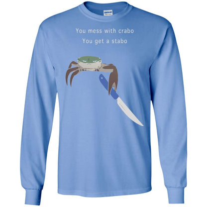 Funny Crab T-shirt You Mess With Crabo You Get A Stabo Carolina Blue