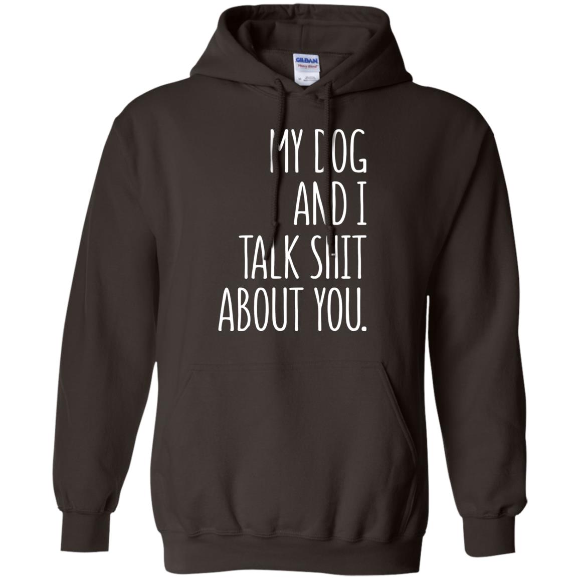 Dog Lovers T-shirt My Dog And I Talk About You Dark Chocolate