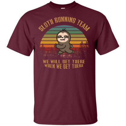 Sloth Running Team We Will Get There When We Get There Shirt Maroon