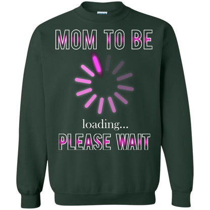 Mommy T-shirt Mom To Be Loading Please Wait Forest Green