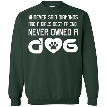 A Girl’s Best Friend Never Owned A Dog Best Dogs Shirt For Girls Forest Green