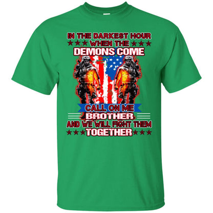 In The Darkest Hour When The Demons Come Call On Me Brother And We Will Fight Them Together Irish Green