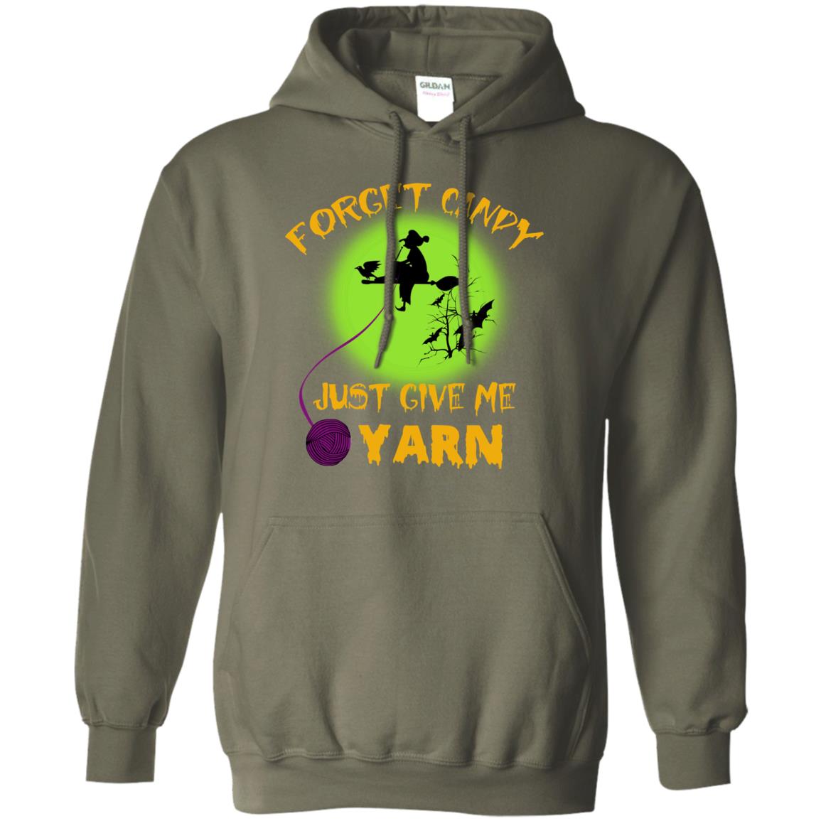 Forget Candy Just Give Me Yarn Crocheting Witches Halloween Shirt Military Green