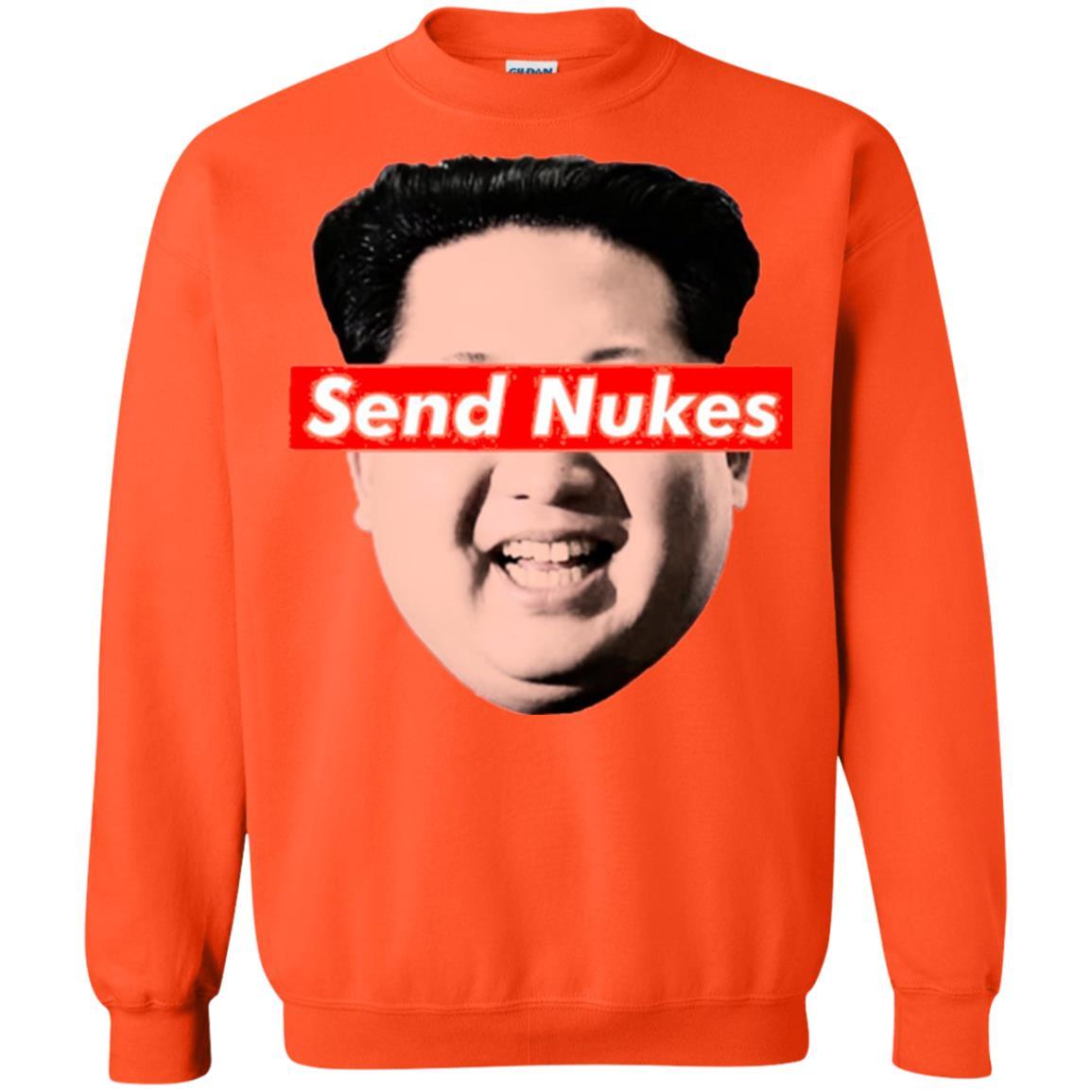 Funny Parody Novelty T-shirt Send Nukes Kim Jong Un Orange