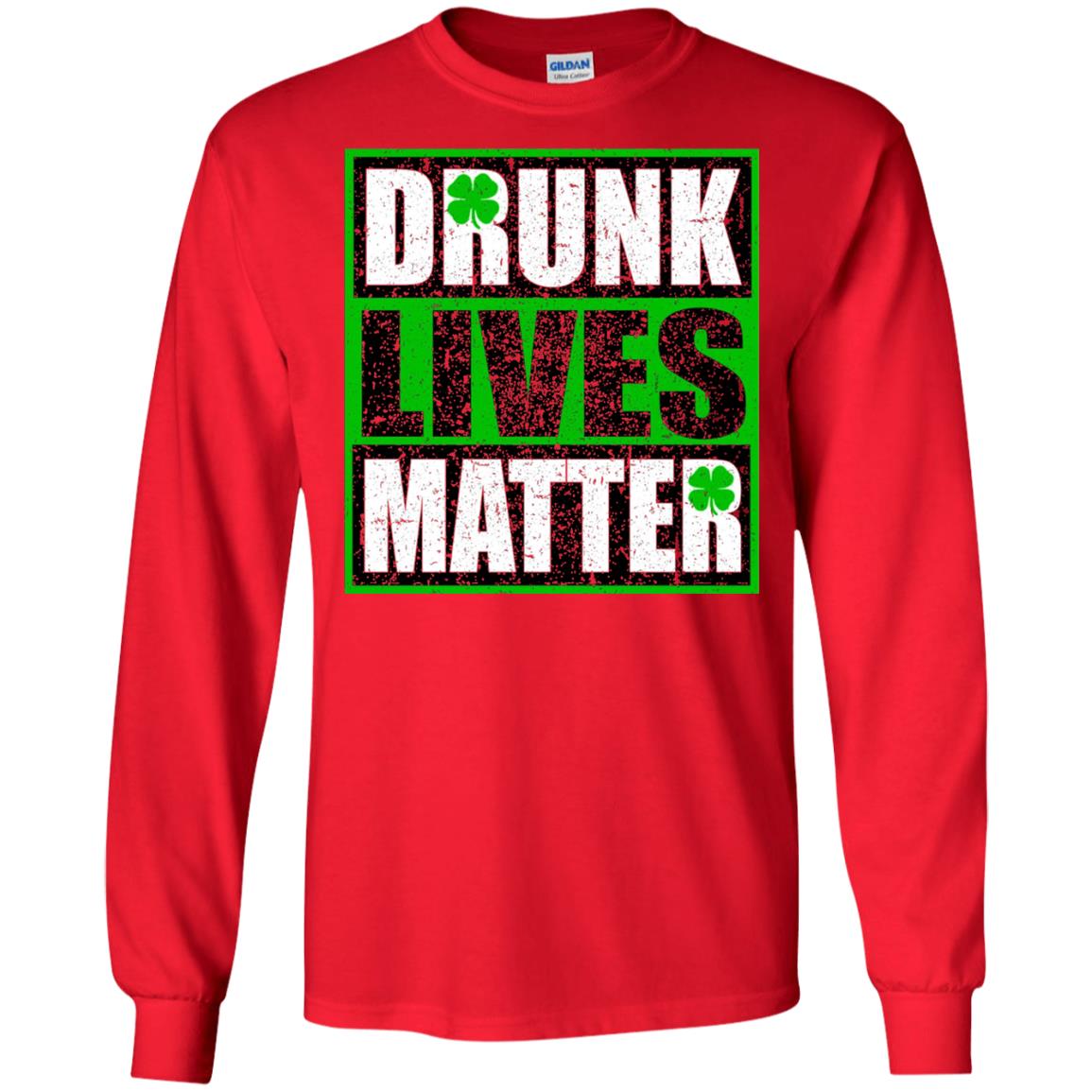 Vintage Drunk Lives Matter Saint Patrick_s Day T-shirt Red