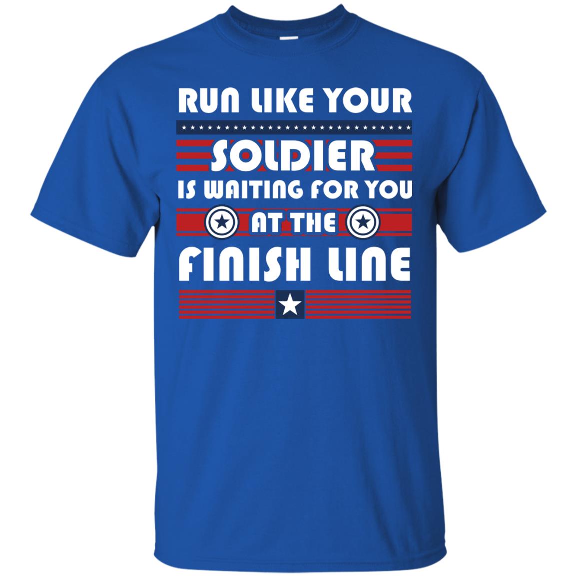 Soldier T-shirt Run Like Your Soldier Is Waiting For You At The Finish Line Royal