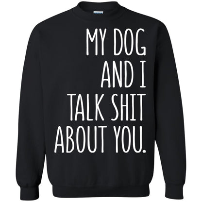 Dog Lovers T-shirt My Dog And I Talk About You Black