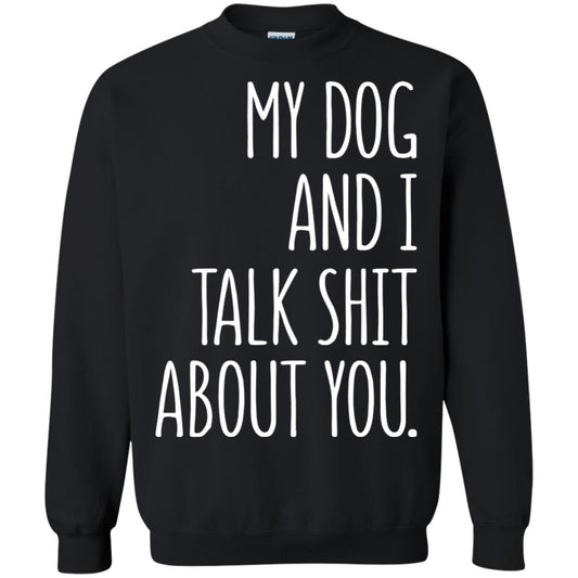Dog Lovers T-shirt My Dog And I Talk About You Black