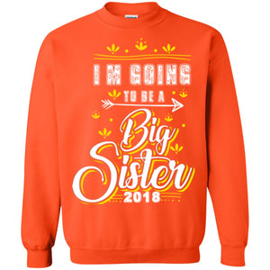 Family T-shirt I'm Going To Be A Big Sister 2018